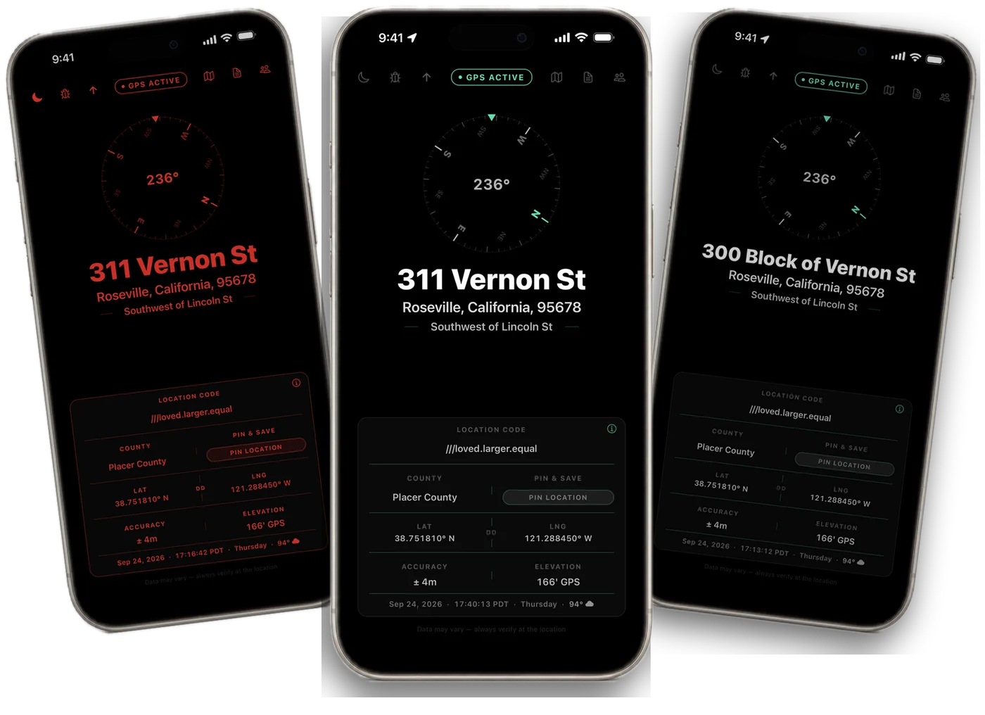 Three LOC8 home screens on iPhone, fanned out: the exact address 311 Vernon St in front, with the same readout in red night mode and the hundred-block address 300 Block of Vernon St tilted behind it, all in Roseville, California